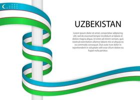 Waving ribbon on pole with flag of Uzbekistan. Template for inde vector