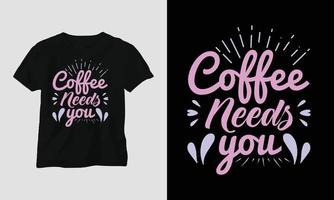 Coffee quotes t-shirt design template vector
