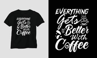 Coffee quotes t-shirt design template vector