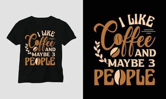 Coffee quotes t-shirt design template vector, typography style vector