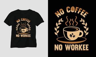 Coffee quotes t-shirt design template vector, typography style vector