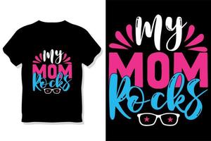 my mom rocks t shirt or mothers day t shirt vector