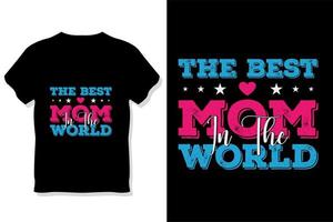 mom quotes t shirt or mothers day t shirt vector