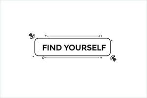 find yourself vectors.sign label bubble speech find yourself vector