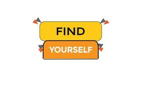 find yourself vectors.sign label bubble speech find yourself vector