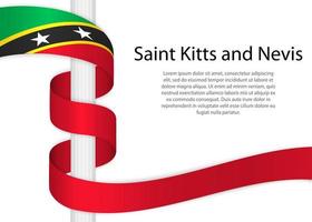 Waving ribbon on pole with flag of Saint Kitts and Nevis. Templa vector