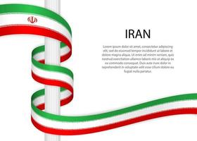 Waving ribbon on pole with flag of Iran. Template for independen vector