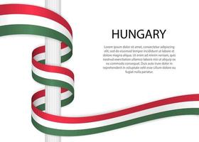 Waving ribbon on pole with flag of Hungary. Template for indepen vector