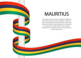 Waving ribbon on pole with flag of Mauritius. Template for indep vector