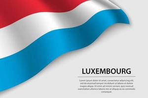 Wave flag of Luxembourg on white background. Banner or ribbon ve vector