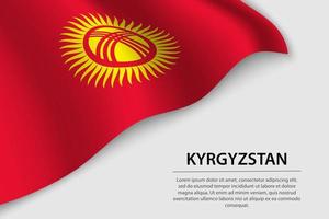 Wave flag of Kyrgyzstan on white background. Banner or ribbon ve vector