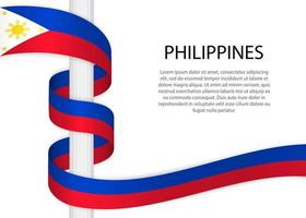 Waving ribbon on pole with flag of Philippines. Template for ind vector