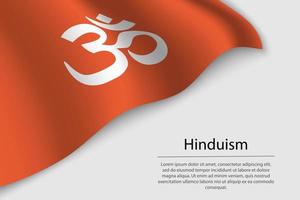 Wave flag of Hinduism is a religious symbol on white background. vector