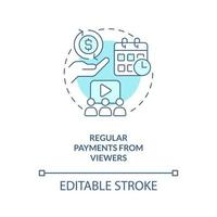 Regular payments from viewers turquoise concept icon. Professional streamer revenue abstract idea thin line illustration. Isolated outline drawing. Editable stroke vector