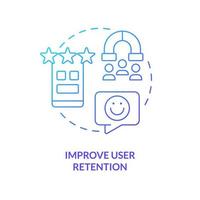 Improve user retention blue gradient concept icon. Customer relationship. Power of familiarity in UX design abstract idea thin line illustration. Isolated outline drawing vector