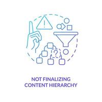 Not finalizing content hierarchy blue gradient concept icon. Usability issue. Frequent UX design mistake abstract idea thin line illustration. Isolated outline drawing vector