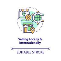 Selling locally and internationally concept icon. Home based business advantage abstract idea thin line illustration. Isolated outline drawing. Editable stroke vector