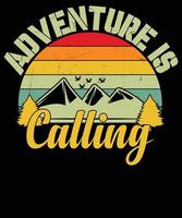 Adventure is calling vintage  t-shirt design vector