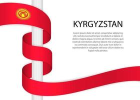 Waving ribbon on pole with flag of Kyrgyzstan. Template for inde vector