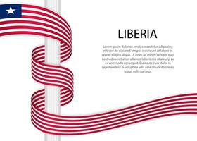 Waving ribbon on pole with flag of Liberia. Template for indepen vector