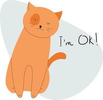 A sad cat with a blue background that says i'm ok. vector