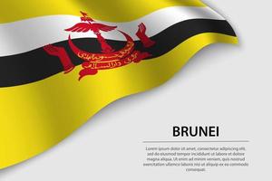Wave flag of Brunei on white background. Banner or ribbon vector