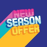 New season offer text design with background vector