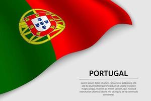 Wave flag of Portugal on white background. Banner or ribbon vect vector