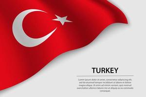 Wave flag of Turkey on white background. Banner or ribbon vector