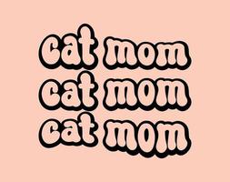 gato mamá, tipografía camiseta vector Arte para de la madre día, mamá, mamá, svg, tipografía t camisa diseño