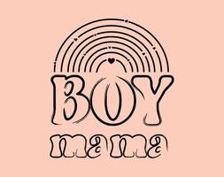 Boy Mama T-Shirt and Apparel Design. Mom SVG Cut File, Mother's Day Hand-Drawn Lettering Phrase, Isolated Typography, Trendy Illustration for Prints on Posters and Cards. vector