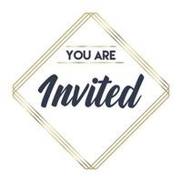 You're invited. Calligraphy text with elegant golden frame. Hand drawn style vector lettering. Design for greeting cards, and invitations.