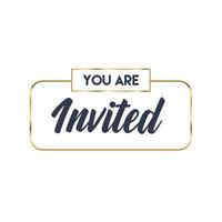 You're invited. Calligraphy text with elegant golden frame. Hand drawn style vector lettering. Design for greeting cards, and invitations.