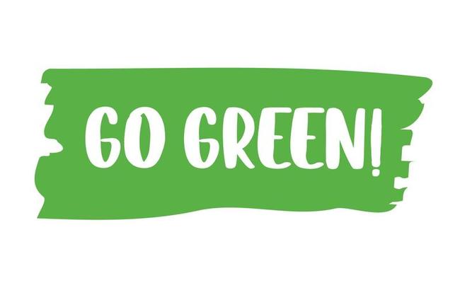 Go green lettering design. Eco friendly message button or banner.