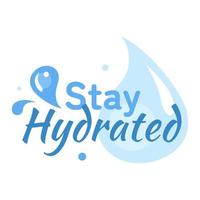 stay hydrated text with water drop splash concept illustration flat design editable vector eps10