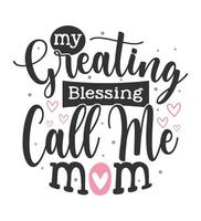 my greating blessing call me mom vector