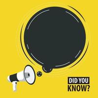 Did you know with megaphone and text space vector