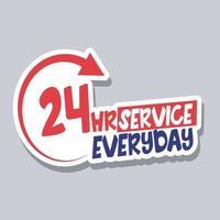 24 hora todos los días Servicio pegatina diseño vector