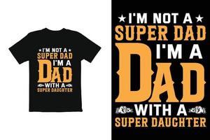 Father's  day t shirt design. Father's day t shirt design vector print ready file