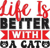 life is better with a cat vector