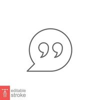 Bubble speech with quote mark line icon. Testimonials and customer relationship management concept. Simple outline style. Vector illustration isolated on white background. Editable stroke EPS 10.