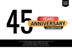 45th anniversary celebration logotype black yellow colored with text in gray color isolated on white background vector template design