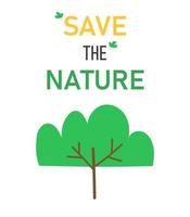 Save nature. Earth Day. Landscaping. Vector template for card, poster, banner, flyer