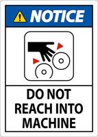 Notice Sign Do Not Reach Into Machine vector