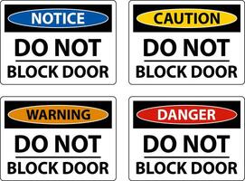 Notice Do Not Block Door Sign On White Background vector