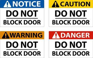 Notice Do Not Block Door Sign On White Background vector