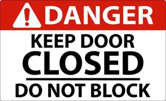 Danger Keep Closed Do Not Block Sign vector