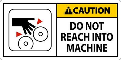 Caution Sign Do Not Reach Into Machine vector