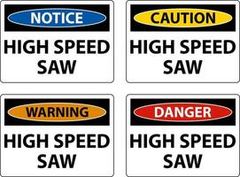 Danger Sign High Speed Saw On White Background vector