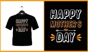 Happy Mother's Day - Typography vector t shirt design